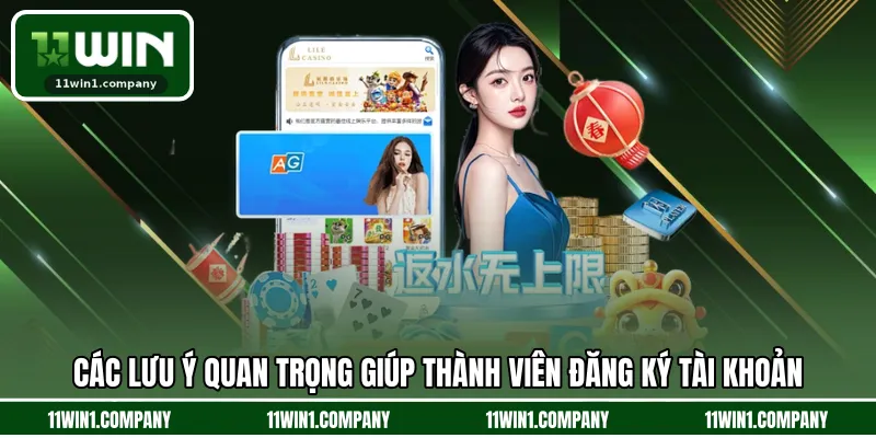 Các lưu ý quan trọng giúp thành viên đăng ký tài khoản