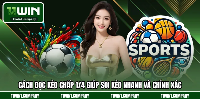 Cách đọc kèo chấp 1/4 giúp soi kèo nhanh và chính xác