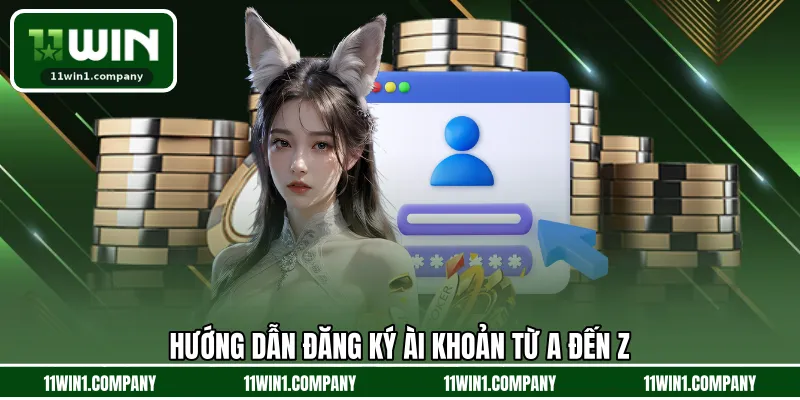 Hướng dẫn đăng ký ài khoản từ A đến Z