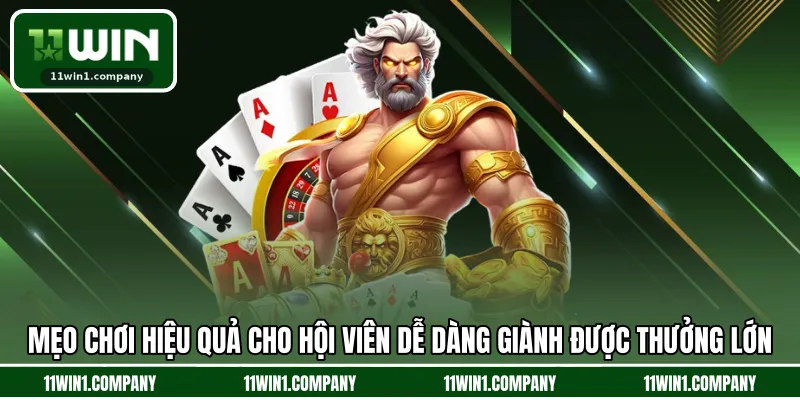 Mẹo chơi hiệu quả cho hội viên dễ dàng giành được thưởng lớn
