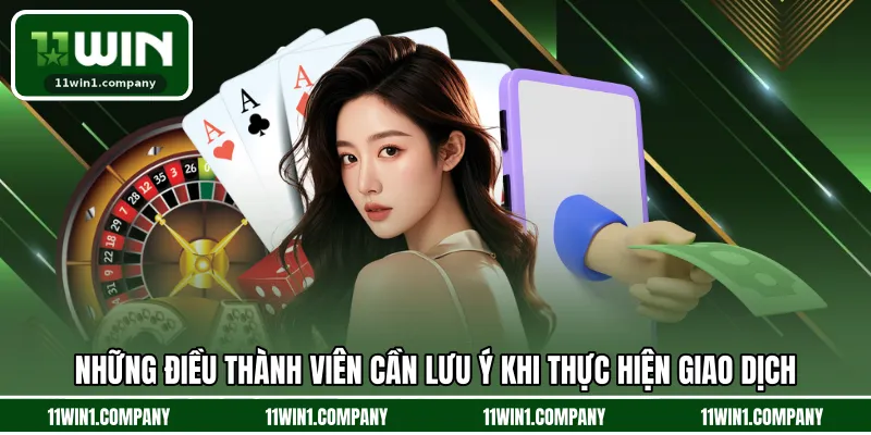Những điều thành viên cần lưu ý khi thực hiện giao dịch