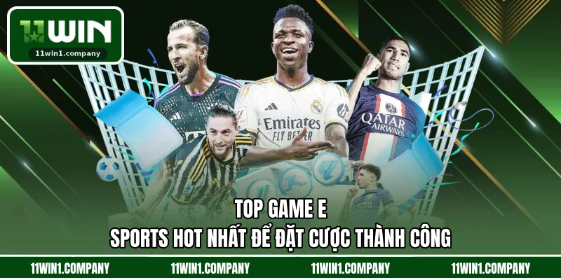 Top game E-Sports hot nhất để đặt cược thành công